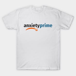 Anxiety Prime Members Only T-Shirt